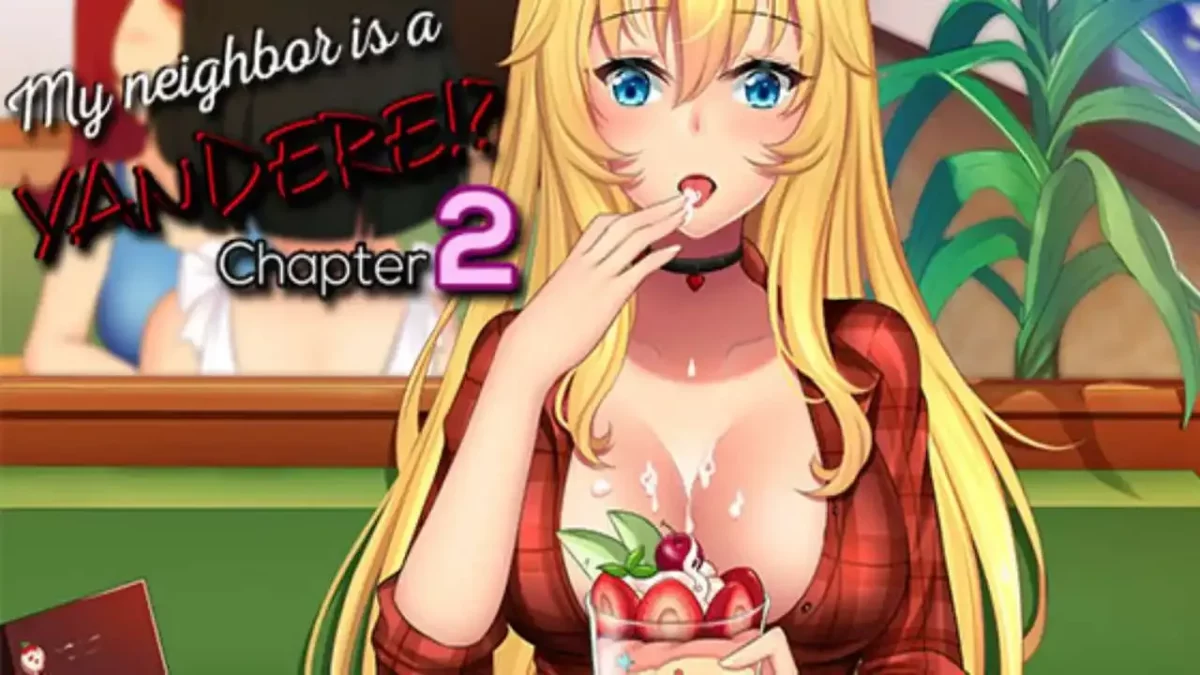 [Việt Hóa] My Neighbor Is A Yandere (Chapter 2) | PC, Android