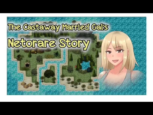 [Việt Hóa] The Castaway Married Gal’s Netorare Story | PC, Android