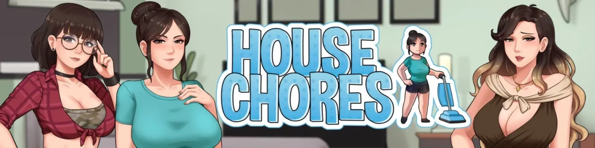 [Việt Hoá] House Chores | PC, Android